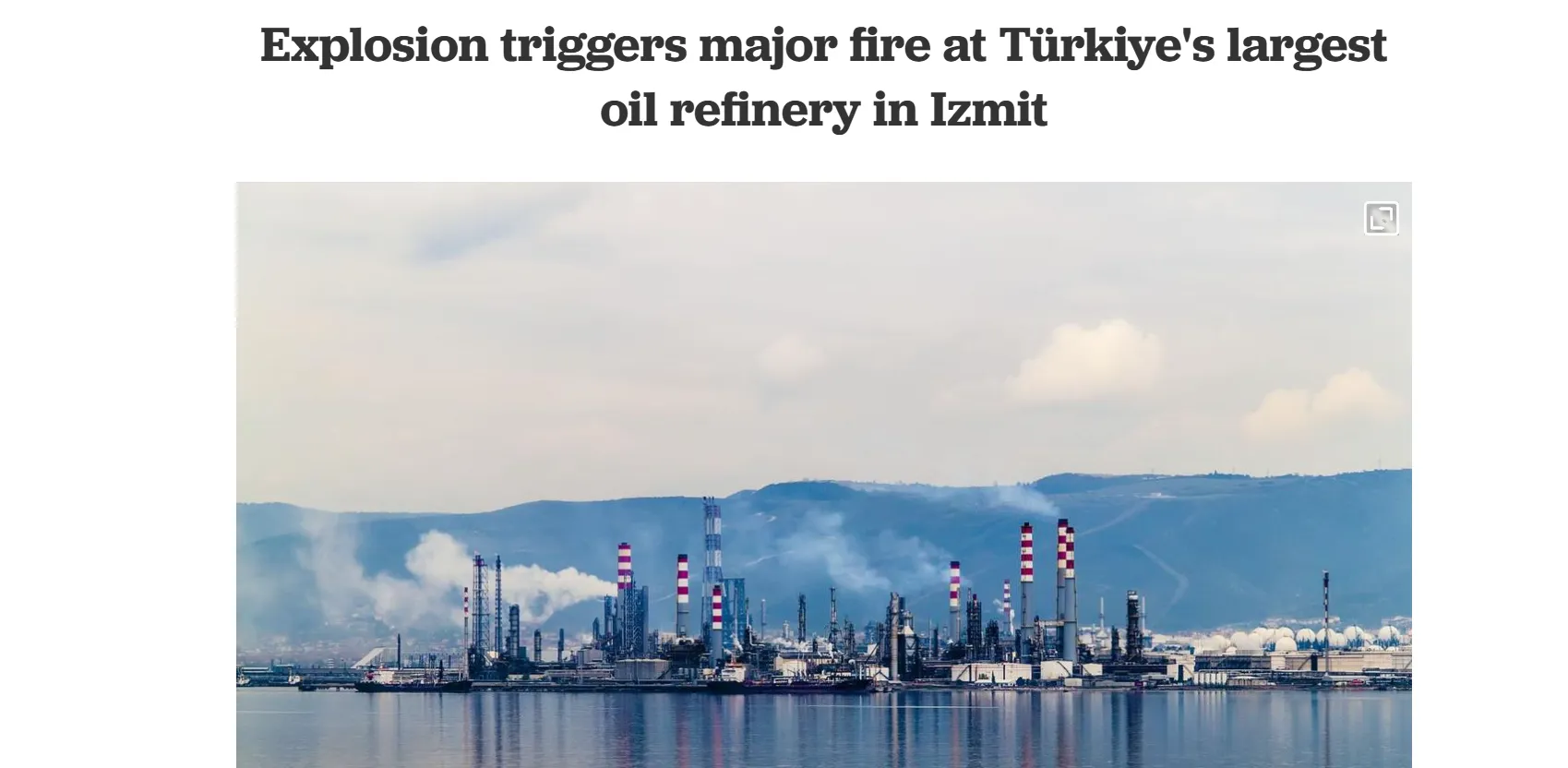 У Туреччині вибухнув нафтопереробний завод Tüpraş — Turkiyetoday