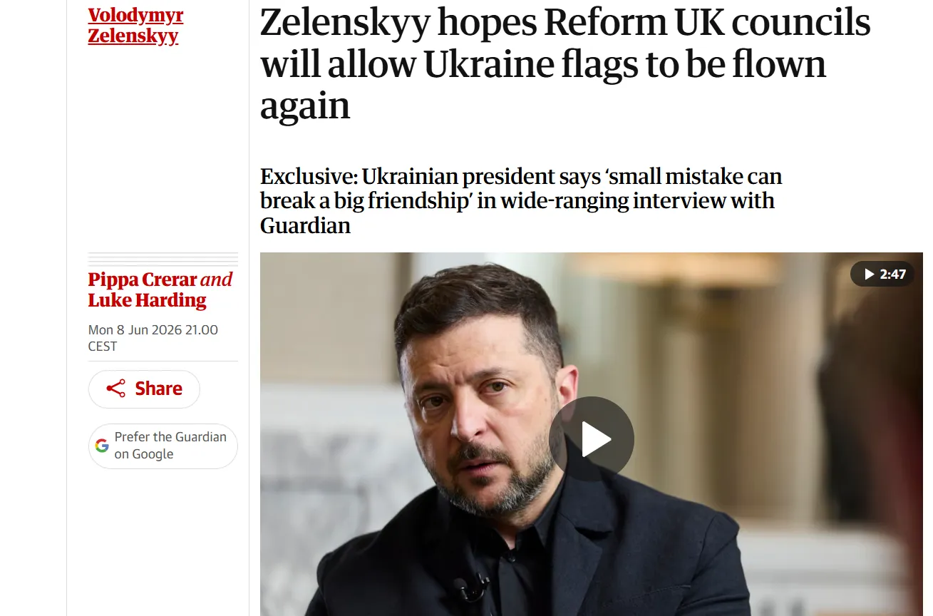 Zelenskyy hopes that the Reform UK party will allow Ukrainian flags to be displayed — The Guardian