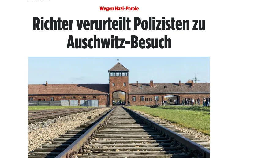Німецького поліціянта зобов’язали відвідати Аушвіц через нацистське гасло