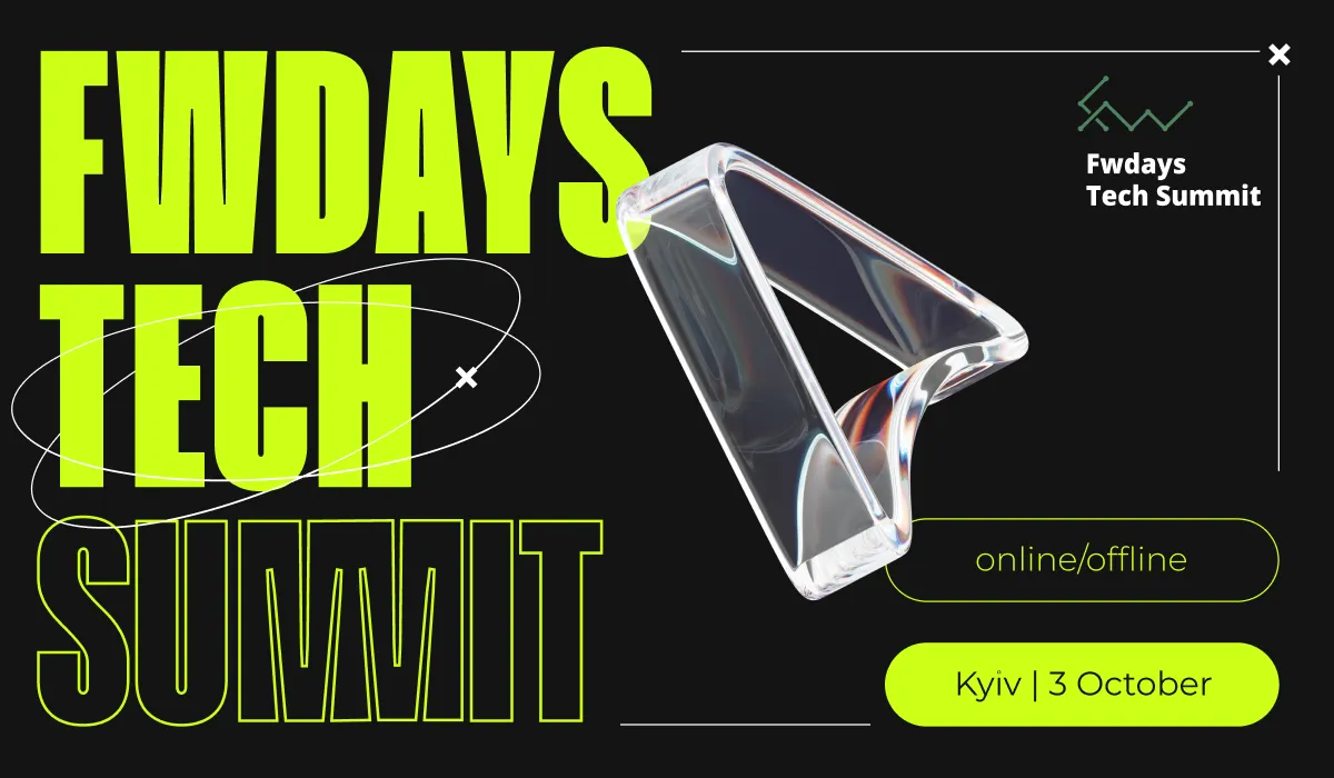 У Києві відбудеться Fwdays Tech Summit, де представлять ключові тренди сучасного IT