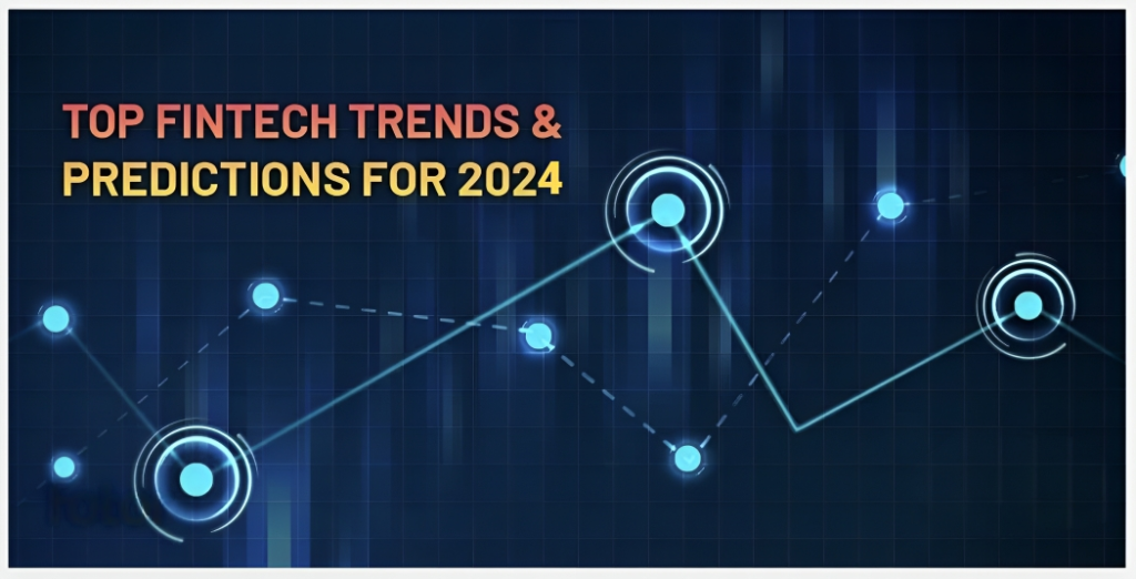 Оприлюднено Топ-10 фінтех-трендів 2024 року Оприлюднено Топ-10 фінтех-трендів 2024 року